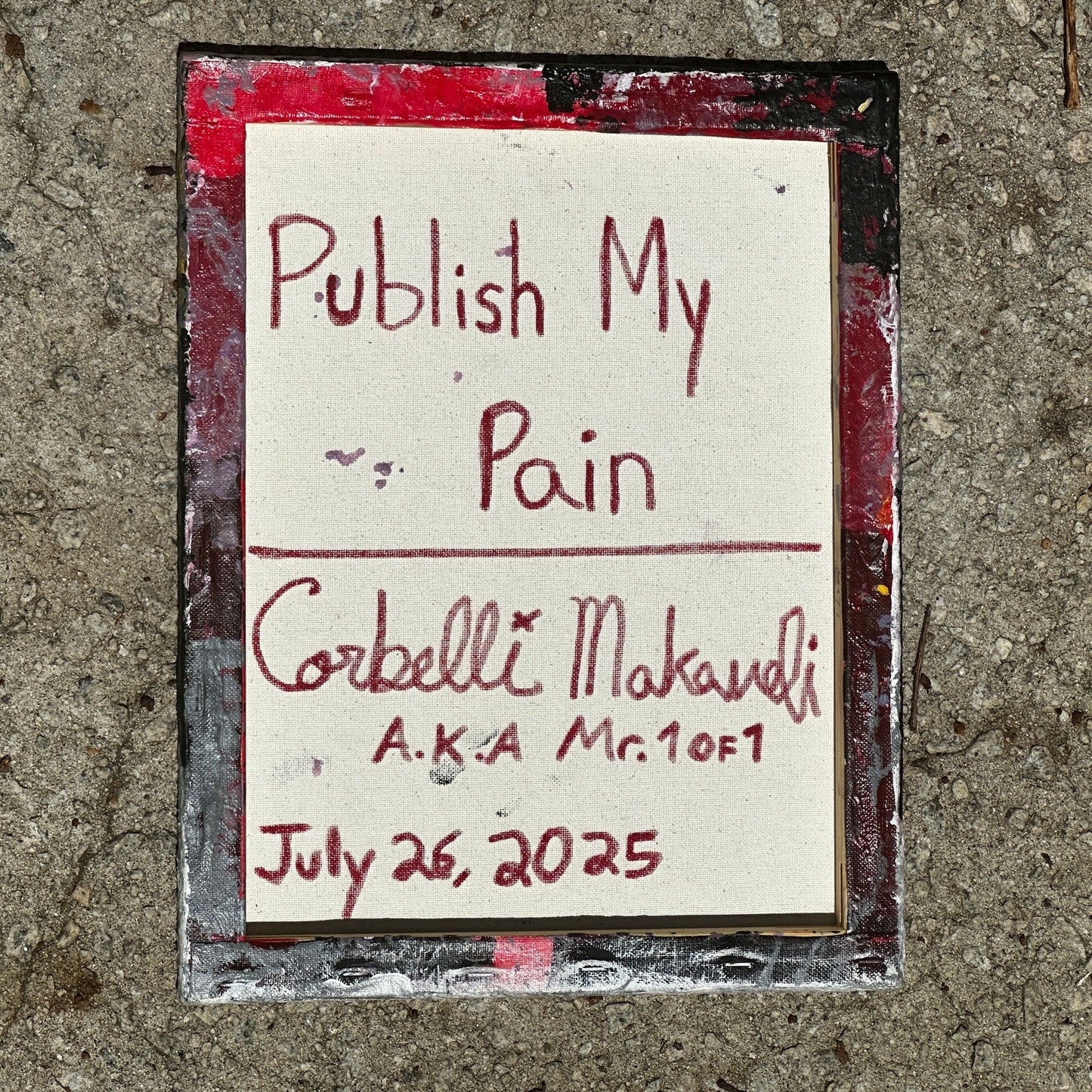 “PUBLISH MY PAIN”
